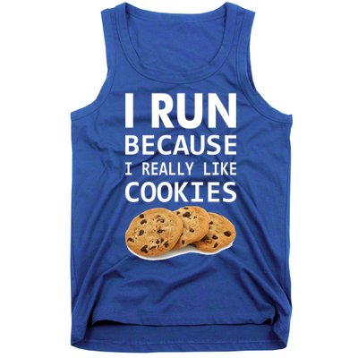 I Run Because I Really Like Cookies Tank Top