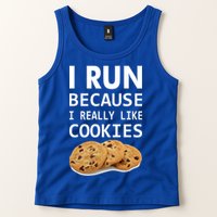 I Run Because I Really Like Cookies Tank Top