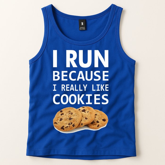 I Run Because I Really Like Cookies Tank Top