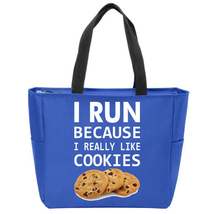 I Run Because I Really Like Cookies Zip Tote Bag