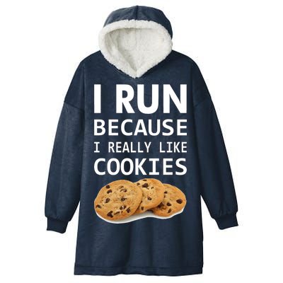 I Run Because I Really Like Cookies Hooded Wearable Blanket