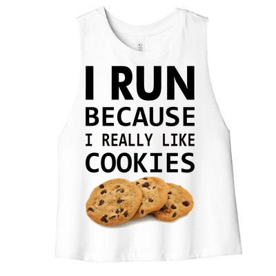 I Run Because I Really Like Cookies Women's Racerback Cropped Tank