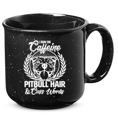 I Run On Caffeine Pitbull Hair And Cuss Words 15oz Campfire Ceramic Mug
