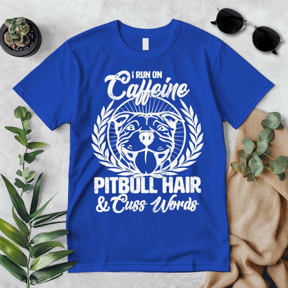 I Run On Caffeine Pitbull Hair And Cuss Words Premium T-Shirt