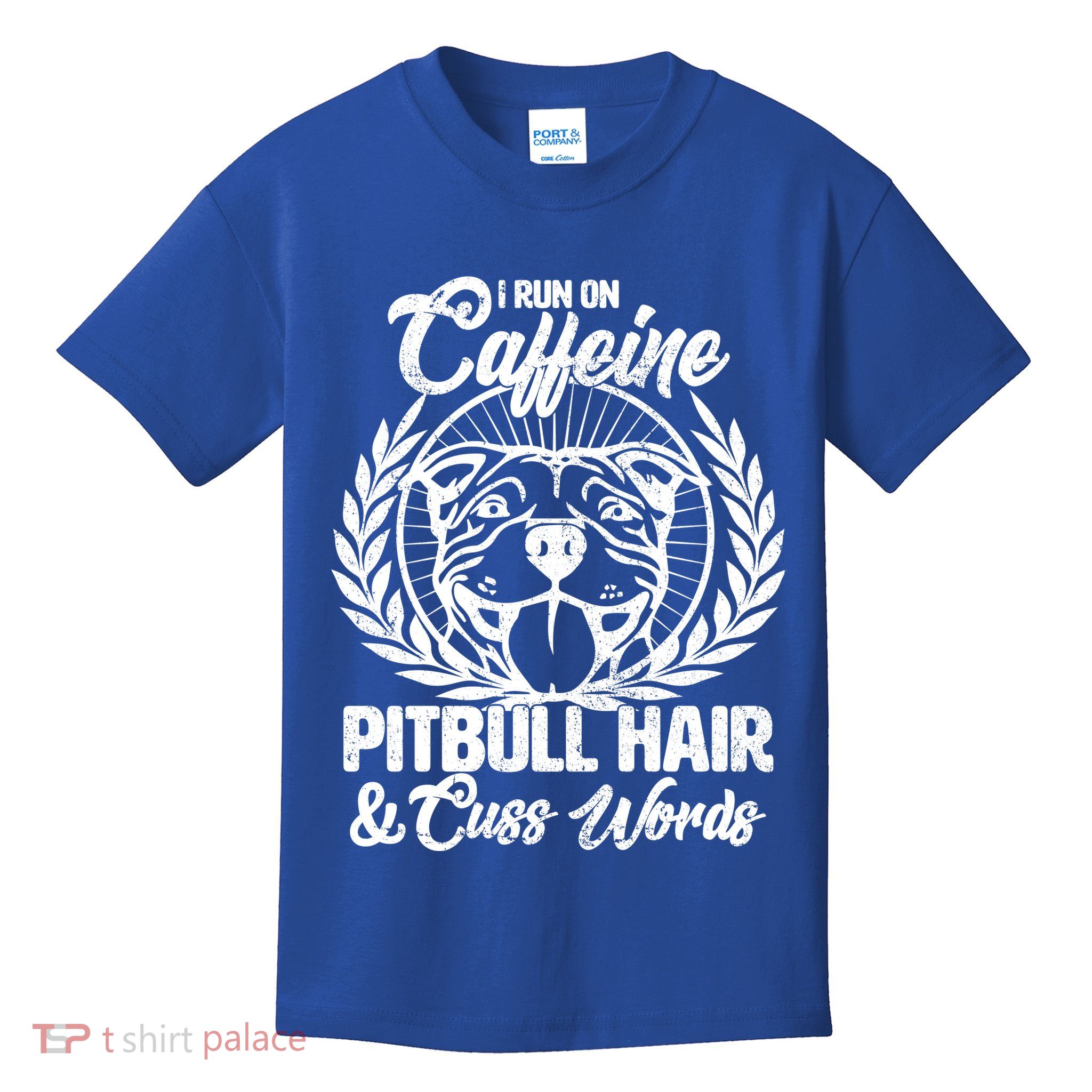 I Run On Caffeine Pitbull Hair And Cuss Words Kids T-Shirt