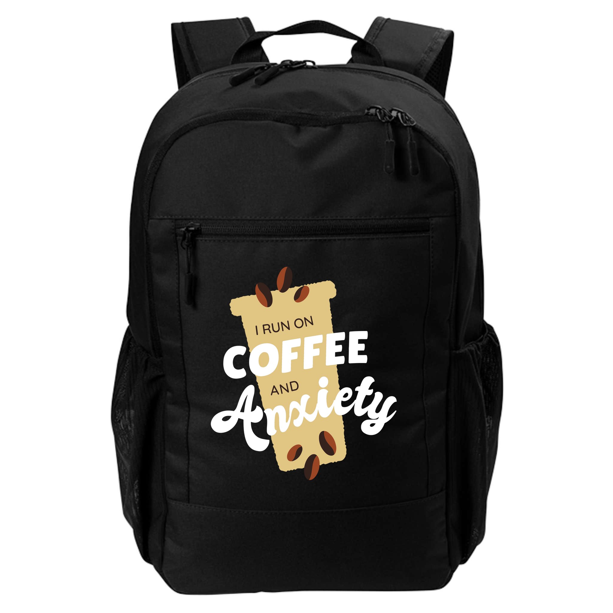 I Run On Coffee And Anxiety Backpack