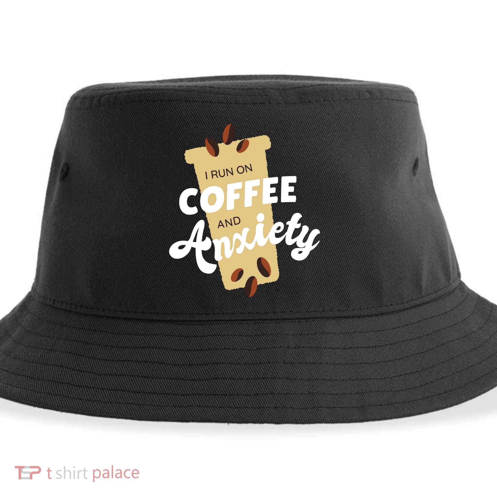 I Run On Coffee And Anxiety Sustainable Bucket Hat
