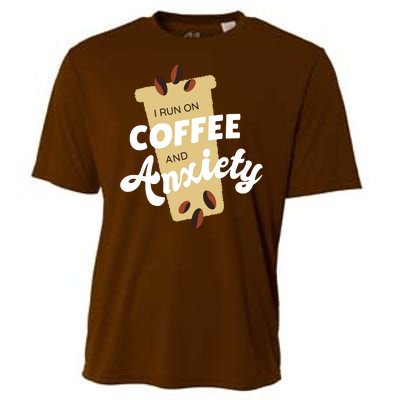 I Run On Coffee And Anxiety Cooling Performance Crew T-Shirt