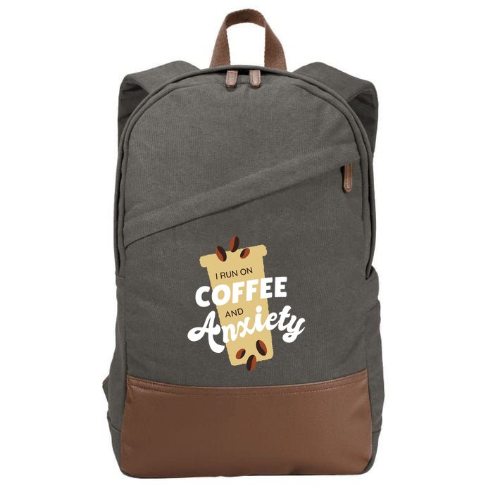 I Run On Coffee And Anxiety Cotton Canvas Backpack