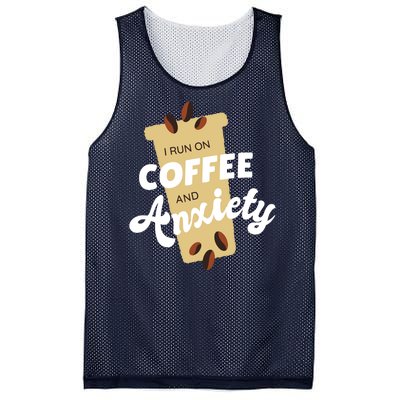 I Run On Coffee And Anxiety Mesh Reversible Basketball Jersey Tank