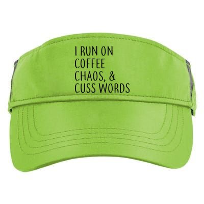 I Run On Coffee Chaos, & Cuss Words Adult Drive Performance Visor