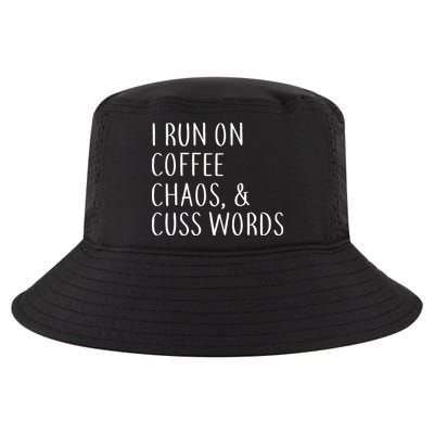 I Run On Coffee Chaos, & Cuss Words Cool Comfort Performance Bucket Hat