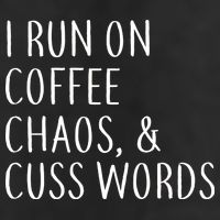 I Run On Coffee Chaos, & Cuss Words Cool Comfort Performance Bucket Hat