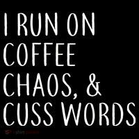 I Run On Coffee Chaos, & Cuss Words Sustainable Bucket Hat