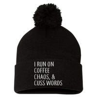 I Run On Coffee Chaos, & Cuss Words Pom Pom 12in Knit Beanie