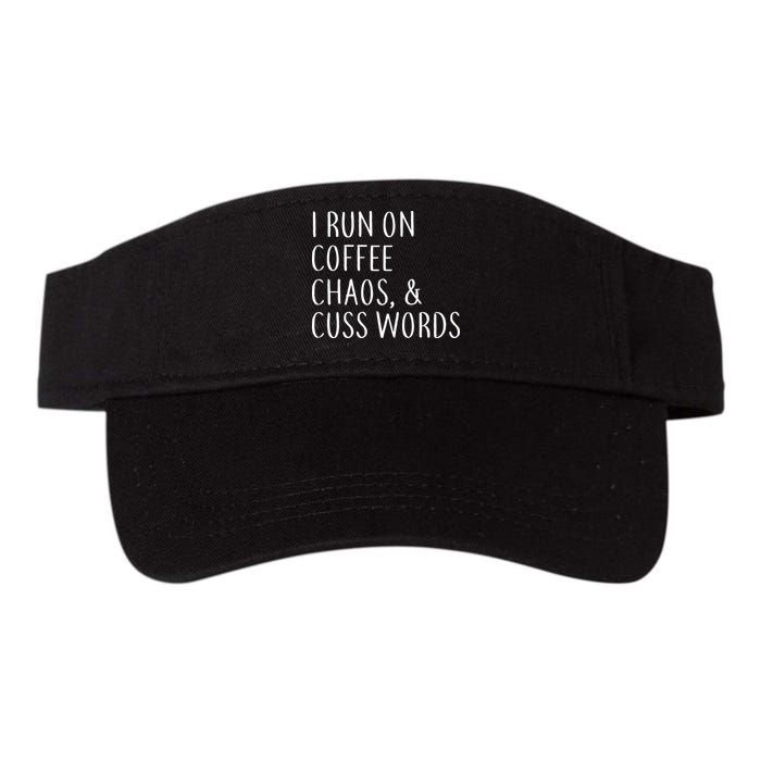 I Run On Coffee Chaos, & Cuss Words Visor