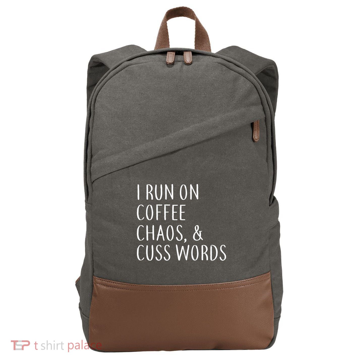 I Run On Coffee Chaos, & Cuss Words Cotton Canvas Backpack