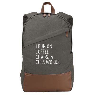 I Run On Coffee Chaos, & Cuss Words Cotton Canvas Backpack