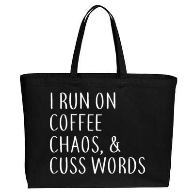 I Run On Coffee Chaos, & Cuss Words Cotton Canvas Jumbo Tote