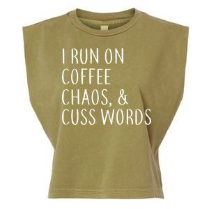 I Run On Coffee Chaos, & Cuss Words Garment-Dyed Women's Muscle Tee