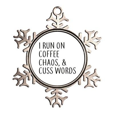 I Run On Coffee Chaos, & Cuss Words Metallic Star Ornament