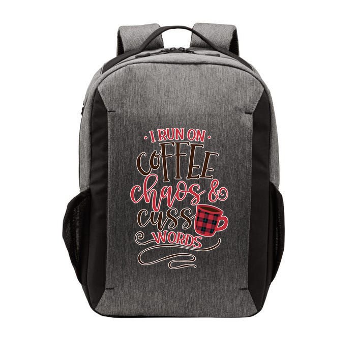I Run On Coffee Chaos And Cuss Words Vector Backpack