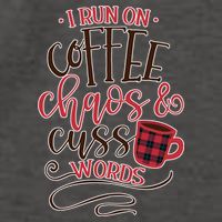 I Run On Coffee Chaos And Cuss Words Vector Backpack