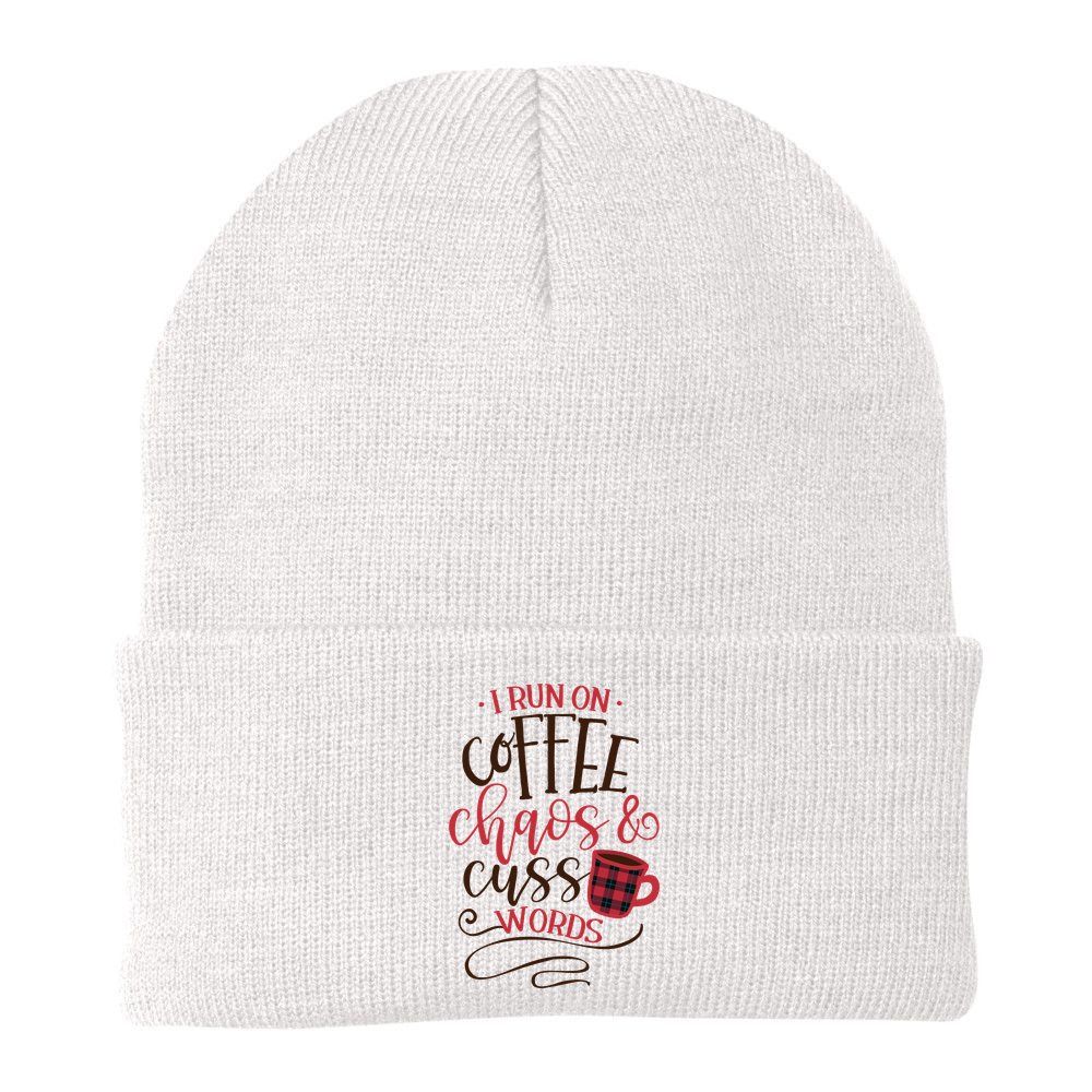 I Run On Coffee Chaos And Cuss Words Beanie