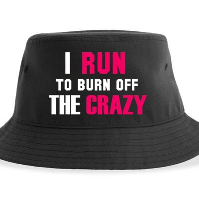 I Run To Burn Off The Crazy Sustainable Bucket Hat