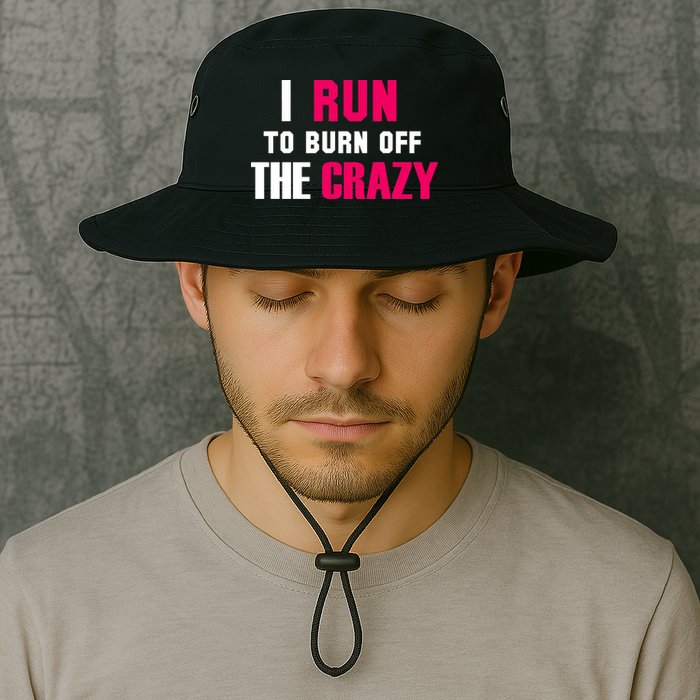 I Run To Burn Off The Crazy Bucket Hat