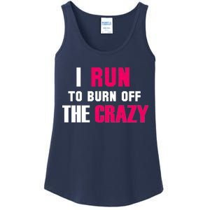 I Run To Burn Off The Crazy Ladies Essential Tank