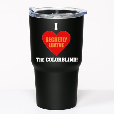 I Secretly Loathe Colorblind Tumbler