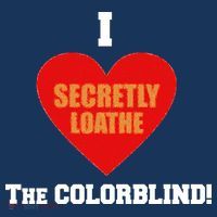 I Secretly Loathe Colorblind Long Sleeve Shirt