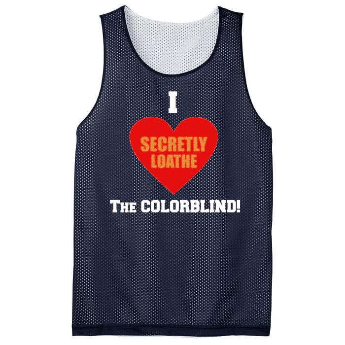 I Secretly Loathe Colorblind Mesh Reversible Basketball Jersey Tank