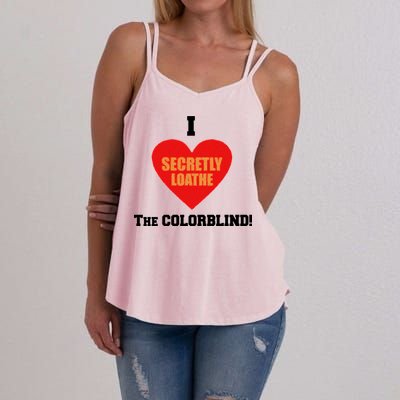 I Secretly Loathe Colorblind Women's Strappy Tank