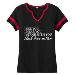 I See Hear Stand With You Black Lives Matter Ladies Halftime Notch Neck Tee