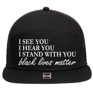 I See Hear Stand With You Black Lives Matter 7 Panel Mesh Trucker Snapback Hat