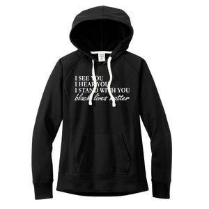 I See Hear Stand With You Black Lives Matter Women's Fleece Hoodie