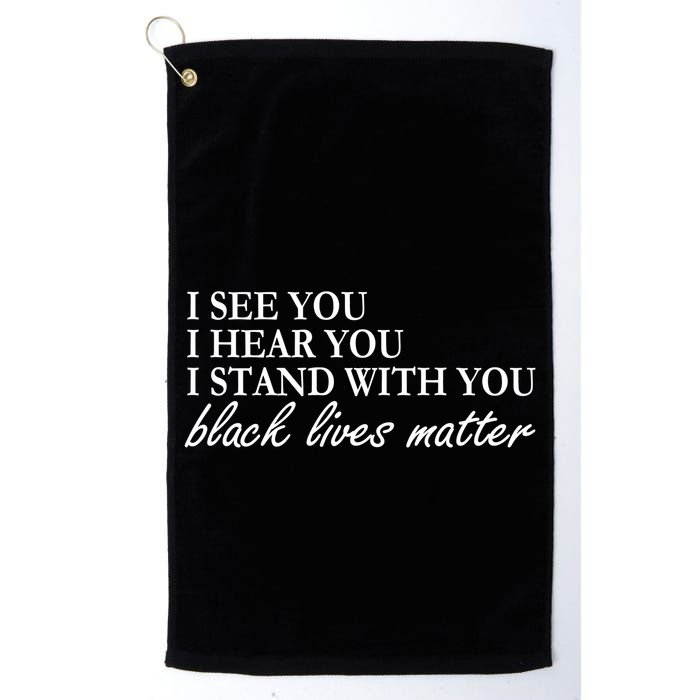 I See Hear Stand With You Black Lives Matter Golf Towel