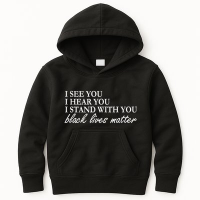 I See Hear Stand With You Black Lives Matter Kids Hoodie