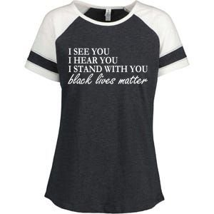 I See Hear Stand With You Black Lives Matter Enza Ladies Jersey Colorblock Tee