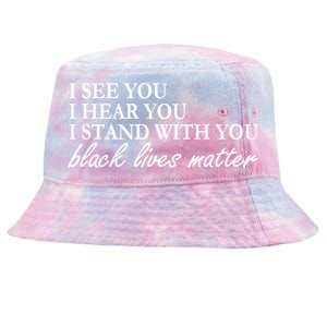 I See Hear Stand With You Black Lives Matter Tie-Dyed Bucket Hat