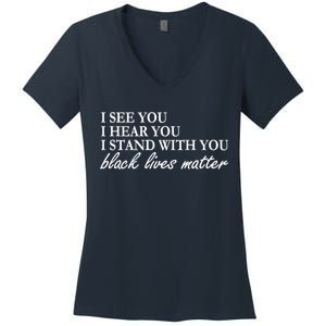 I See Hear Stand With You Black Lives Matter Women's V-Neck T-Shirt