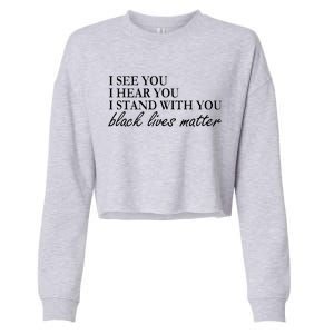 I See Hear Stand With You Black Lives Matter Cropped Pullover Crew