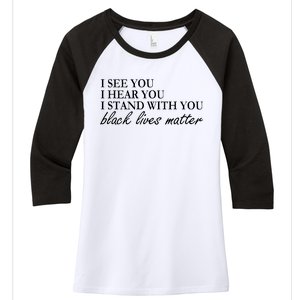 I See Hear Stand With You Black Lives Matter Women's Tri-Blend 3/4-Sleeve Raglan Shirt