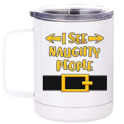 I See Naughty People Santa Or Elf Top Costume 12 oz Stainless Steel Tumbler Cup