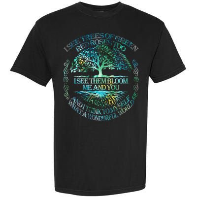 I See Trees Of Green Red Roses Too Hippie Garment-Dyed Heavyweight T-Shirt