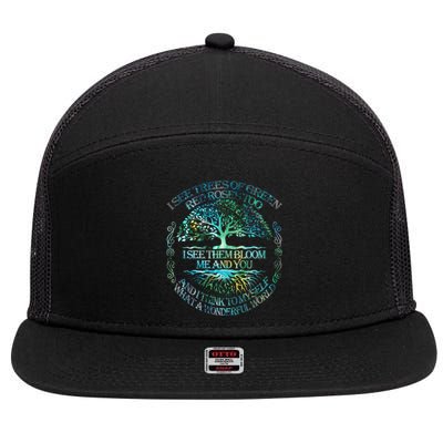 I See Trees Of Green Red Roses Too Hippie 7 Panel Mesh Trucker Snapback Hat