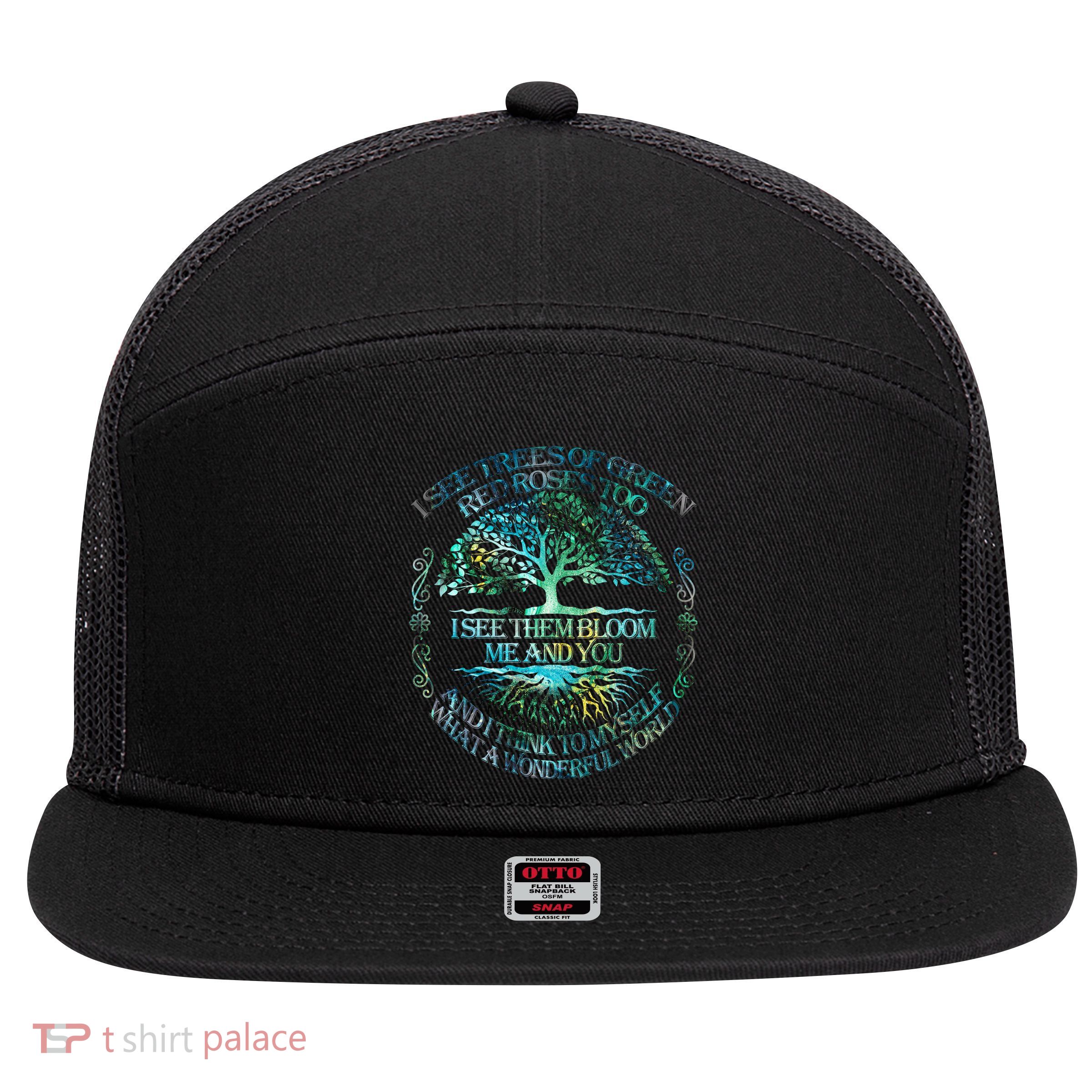 I See Trees Of Green Red Roses Too Hippie 7 Panel Mesh Trucker Snapback Hat