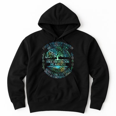 I See Trees Of Green Red Roses Too Hippie Hoodie